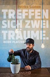 book cover of Treffen sich zwei Träume. Beide platzen. by Patrick Salmen