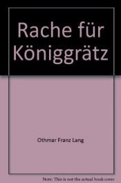 book cover of Rache für Königgrätz by Othmar Franz Lang