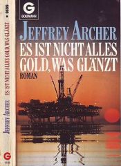 book cover of Es ist nicht alles Gold, was glänzt by Jeffrey Archer