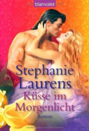 book cover of Küsse im Morgenlicht by Stephanie Laurens