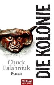 book cover of Die Kolonie by Chuck Palahniuk