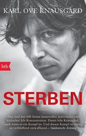 book cover of Sterben: Roman (Das autobiographische Projekt, Band 1) by Karl Ove Knausgård