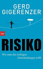 book cover of Risiko: Wie man die richtigen Entscheidungen trifft by Gerd Gigarenzer