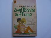 book cover of Zwei Töchter auf Pump by Hans G. Bentz