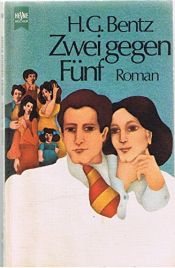 book cover of Zwei gegen fünf by Hans G. Bentz