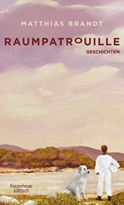 book cover of Raumpatrouille: Geschichten by Matthias Brandt