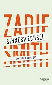 book cover of Sinneswechsel: Gelegenheitsessays by ゼイディー・スミス