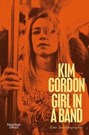 book cover of Girl in a Band by Kim T. Gordon