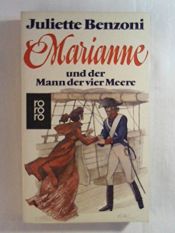 book cover of Marianne und der Mann der vier Meere by Juliette Benzoni