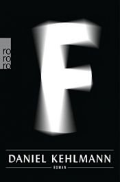 book cover of F by Daniel Kehlmann