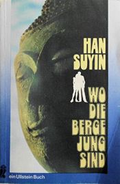 book cover of Wo die Berge jung sind by Han Suyin