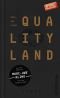 QualityLand (Dunkle Edition)