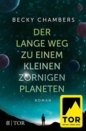 book cover of Der lange Weg zu einem kleinen zornigen Planeten by Becky Chambers