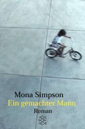book cover of Ein gemachter Mann by Mona Simpson