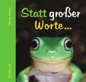 book cover of Statt großer Worte by Vera Stein