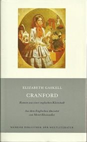 book cover of Cranford: Elizabeth Gaskell's Best Known Novel (Timeless Classic Books) by Elizabeth Gaskell