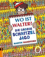 book cover of Wo ist Walter? Die große Schnitzeljagd by マーティン・ハンドフォード