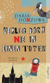 book cover of Verlieb dich nie in einen Toten by Darja Donzowa