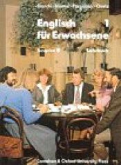 book cover of Englisch für Erwachsene. - Berlin [West] : Cornelsen &amp, Oxford University Press by unknown author