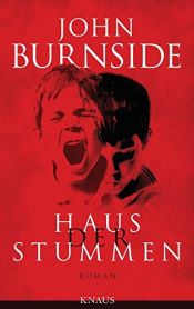 book cover of Haus der Stummen: Roman by John Burnside