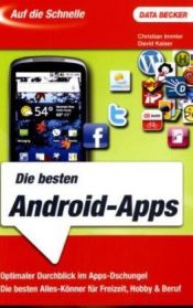 book cover of Auf die Schnelle: Die besten Android Apps by Christian Immler|David Kaiser
