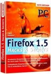 book cover of Firefox 1.5 Hacks und Secrets by Abdulkadir Topal|Steffen Haubner