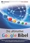 Die ultimative Google-Bibel