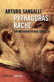 book cover of Pythagoras' revenge : a mathematical mystery by Arturo Sangalli