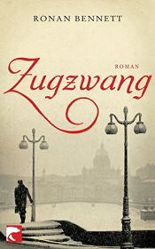 book cover of Zugzwang by Ronan Bennett