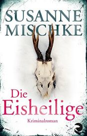 book cover of Die Eisheilige by Susanne Mischke