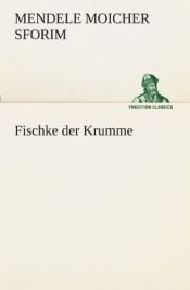 book cover of Fischke der Krumme by Менделе Мойхер-Сфорим