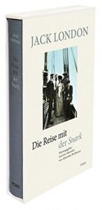 book cover of Die Reise mit der Snark (Schöne Klassiker: Klassische Schönheiten) by Alexander Pechmann (Hrsg.)|Alexander Pechmann (Übers.)|Jack London