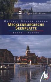 book cover of Mecklenburgische Seenplatte: Reisehandbuch mit vielen praktischen Tipps by Sabine Becht|Sven Talaron