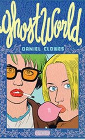 book cover of Ghost World by Daniel Clowes