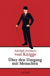 book cover of Ueber Den Umgang Mit Menschen by Adolph Freiherr von Knigge