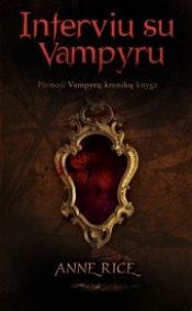book cover of Interviu su vampyru by Anne Rice|Karl Berisch