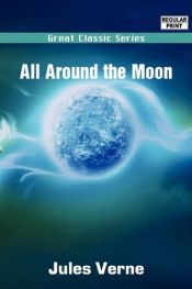 book cover of Round the Moon (Airmont Classic) by Jül Vern