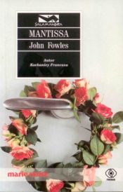 book cover of Mantissa by John Fowles