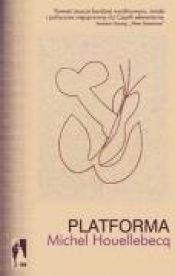 book cover of Platforma by Michel Houellebecq