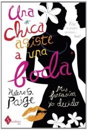 book cover of Una Chica Asiste A Una Boda (Sombras Hot) by Helena S. Paige