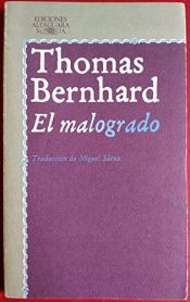 book cover of El Malogrado by Thomas Bernhard