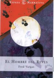 book cover of El hombre del revés by Fred Vargas