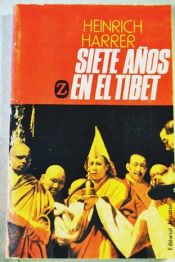 book cover of Siete años en el Tíbet by Heinrich Harrer