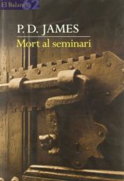 book cover of Mort al seminari by Phyllis Dorothy James