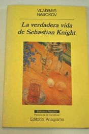 book cover of La Verdadera Vida de Sebastian Knight by Vladimir Nabokov