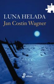 book cover of Luna Helada by Jan Costin Wagner