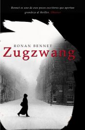 book cover of Zugzwang by Ronan Bennett