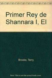 book cover of Primer Rey de Shannara I, El by Terry Brooks