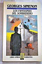 book cover of Los Fantasmas Del Sombrerero (Coleccion Andanzas) by Georges Simenon