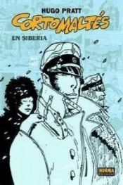 book cover of Corto Maltese in Siberia (Corto Maltese) by Hugo Pratt